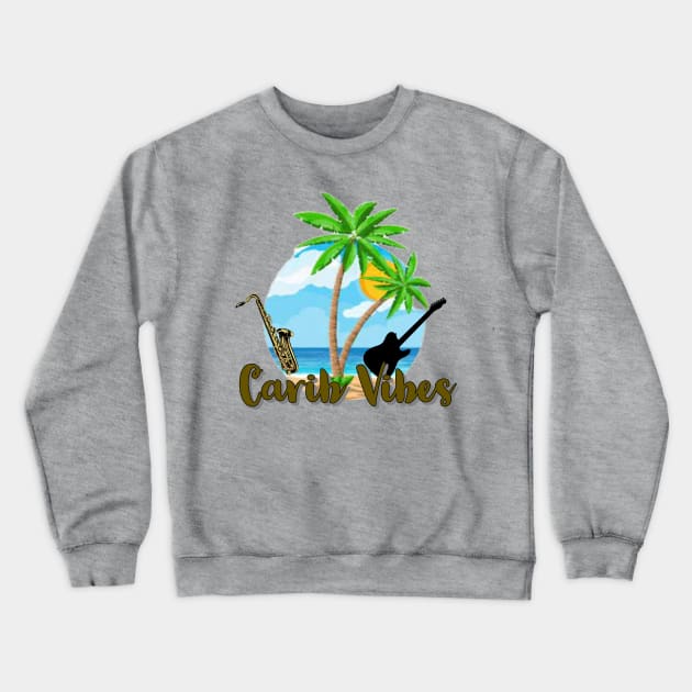 CARIB VIBES Crewneck Sweatshirt by Rockers Media